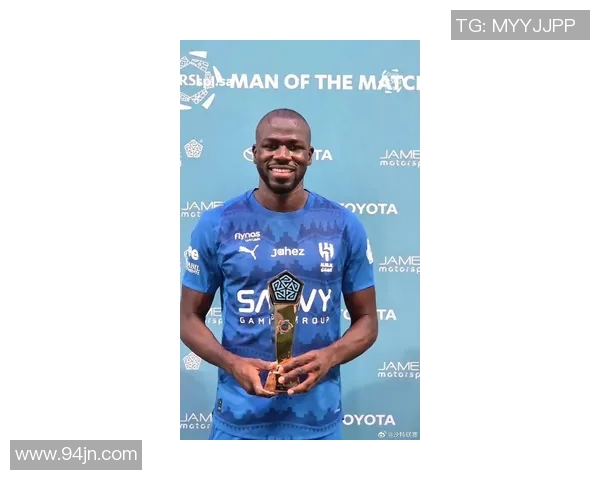 沙特联赛重磅引援库利巴利与马内或将携手加盟